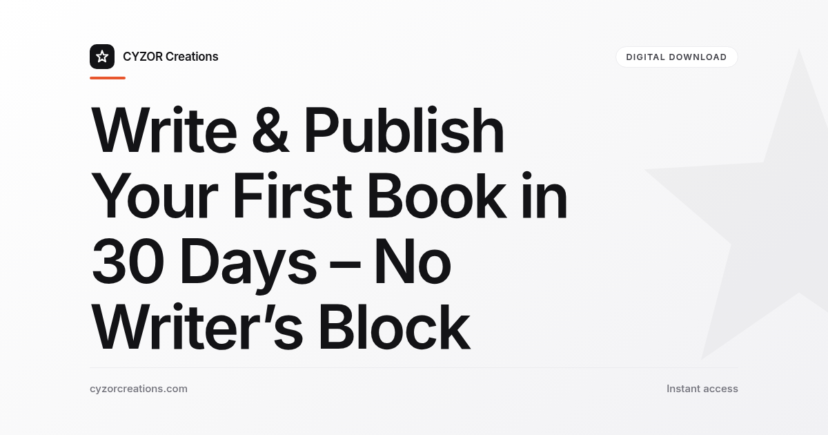 Write & Publish Your First Book in 30 Days – No Writer’s Block