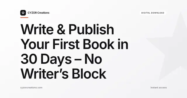 Write & Publish Your First Book in 30 Days – No Writer’s Block