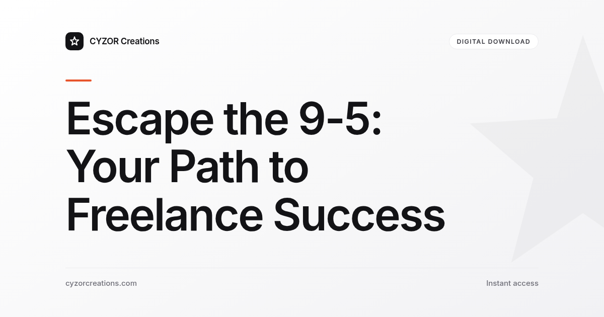 Escape the 9-5: Your Path to Freelance Success