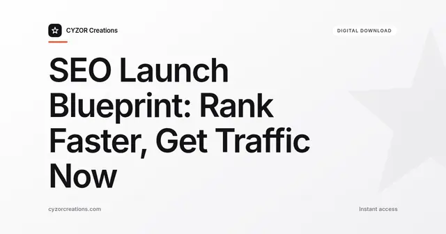 SEO Launch Blueprint: Rank Faster, Get Traffic Now