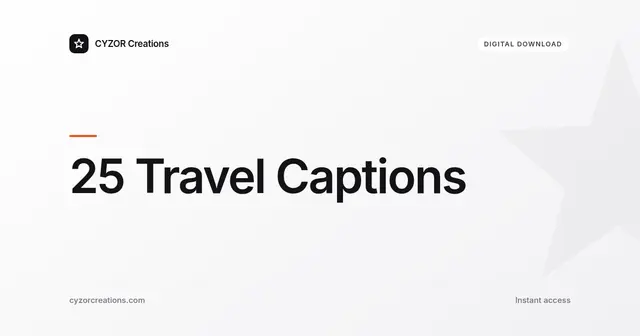 25 Travel Captions