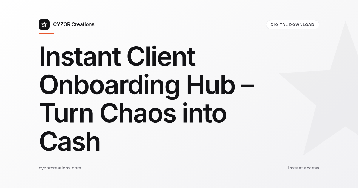 Instant Client Onboarding Hub – Turn Chaos into Cash