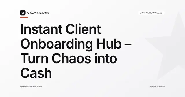 Instant Client Onboarding Hub – Turn Chaos into Cash