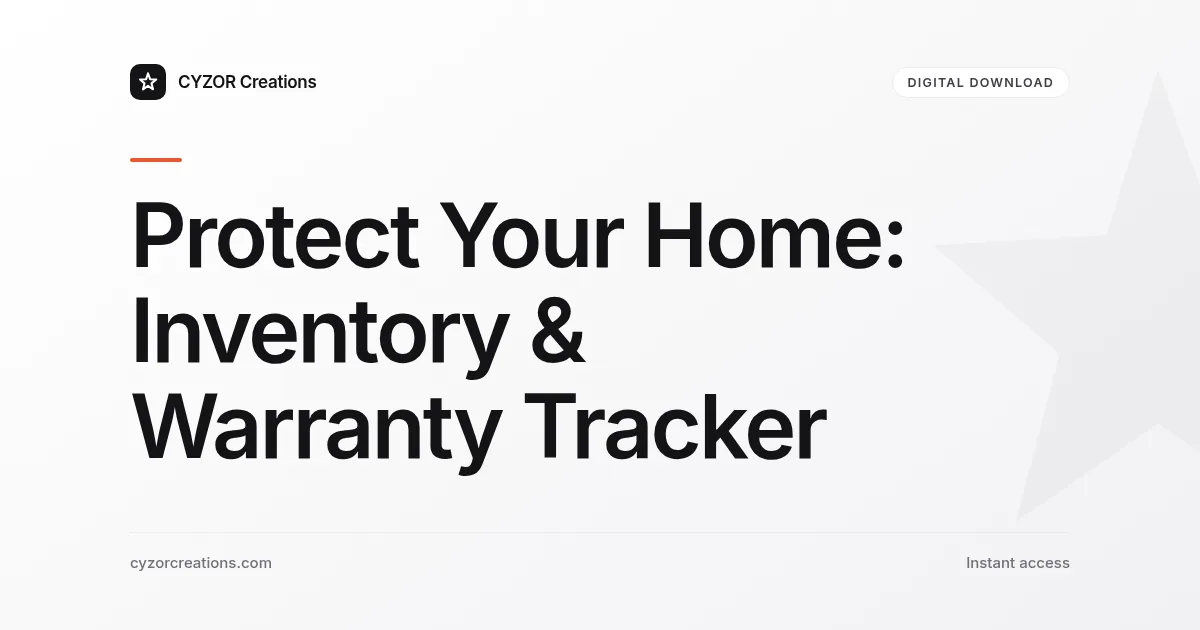 Protect Your Home: Inventory & Warranty Tracker