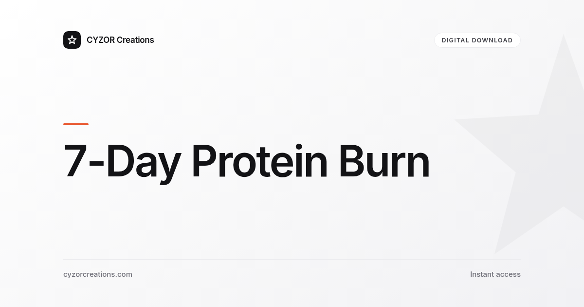 7-Day Protein Burn