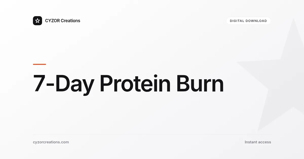 7-Day Protein Burn