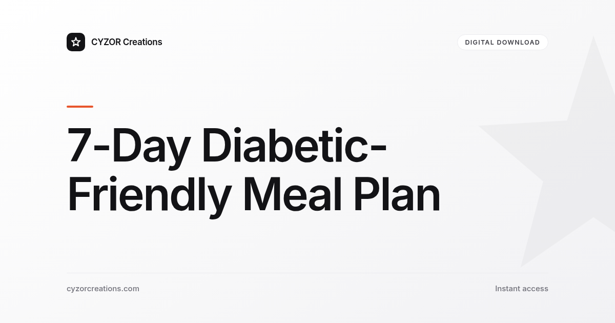 7-Day Diabetic-Friendly Meal Plan