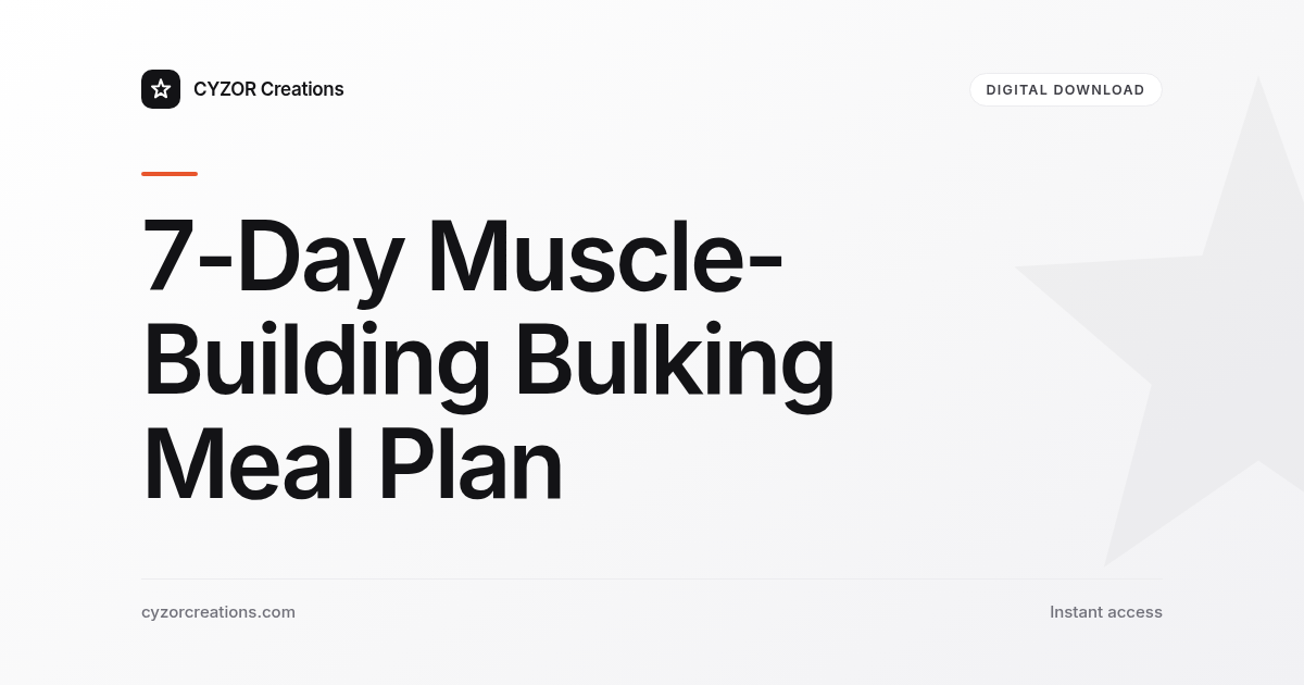 7-Day Muscle-Building Bulking Meal Plan
