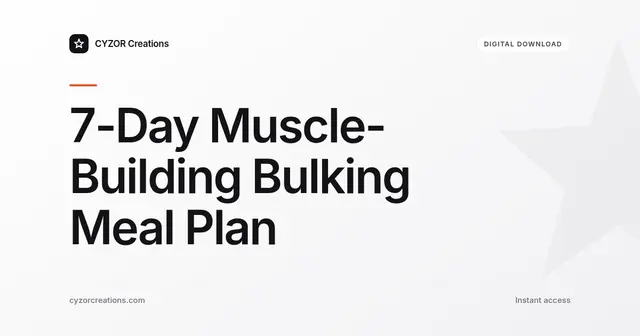 7-Day Muscle-Building Bulking Meal Plan