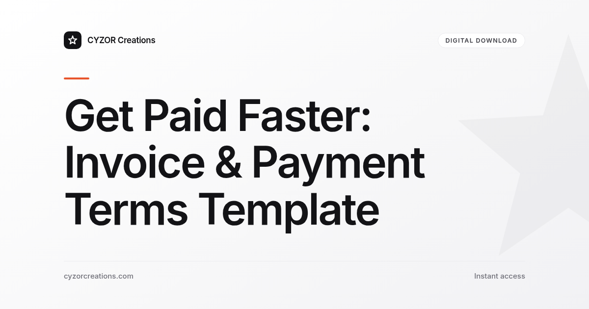 Get Paid Faster: Invoice & Payment Terms Template
