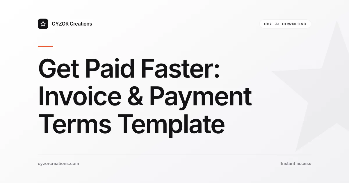 Get Paid Faster: Invoice & Payment Terms Template