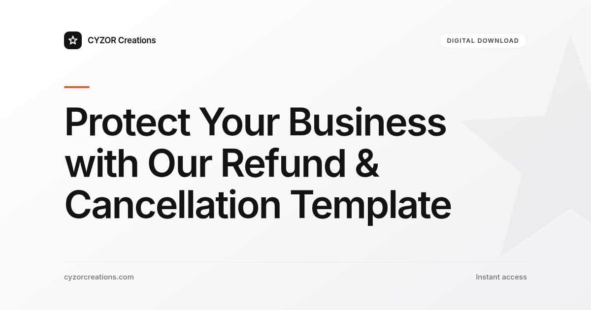Protect Your Business with Our Refund & Cancellation Template