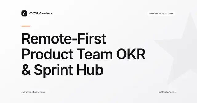 Remote‑First Product Team OKR & Sprint Hub