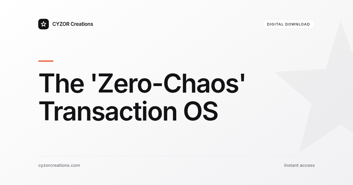 The 'Zero-Chaos' Transaction OS
