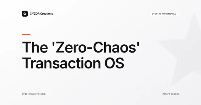 The 'Zero-Chaos' Transaction OS