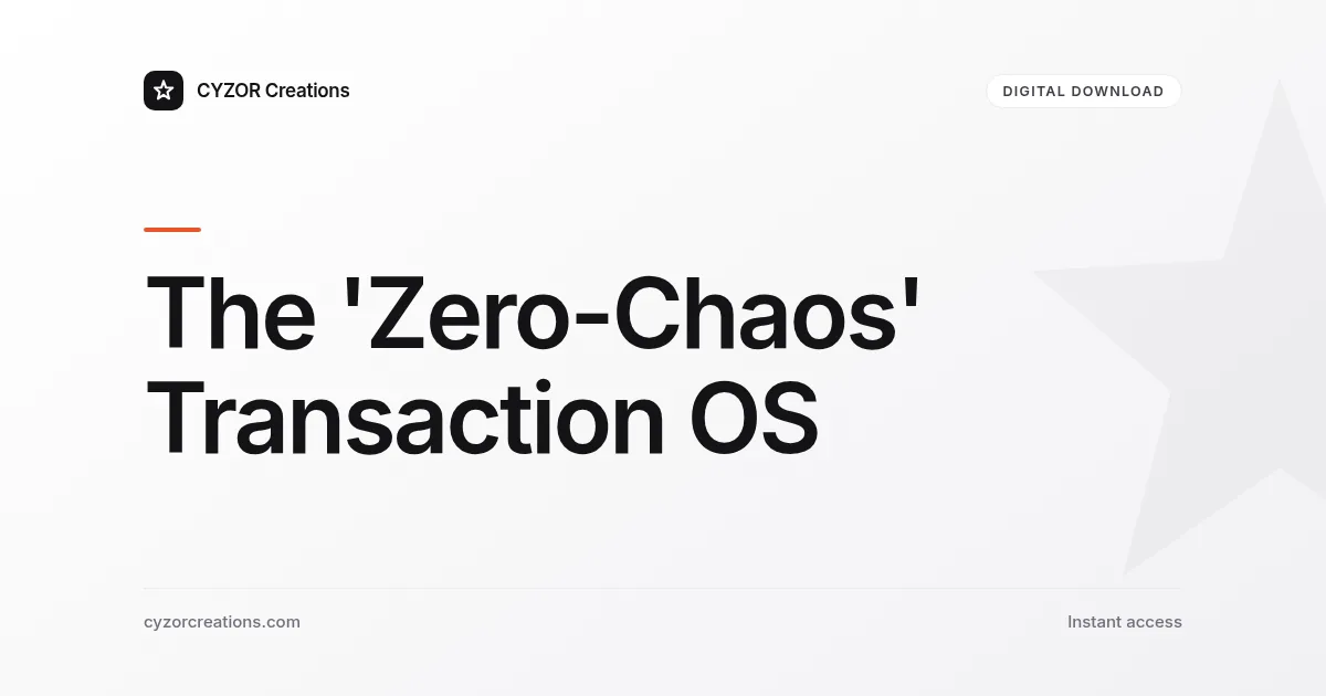 The 'Zero-Chaos' Transaction OS