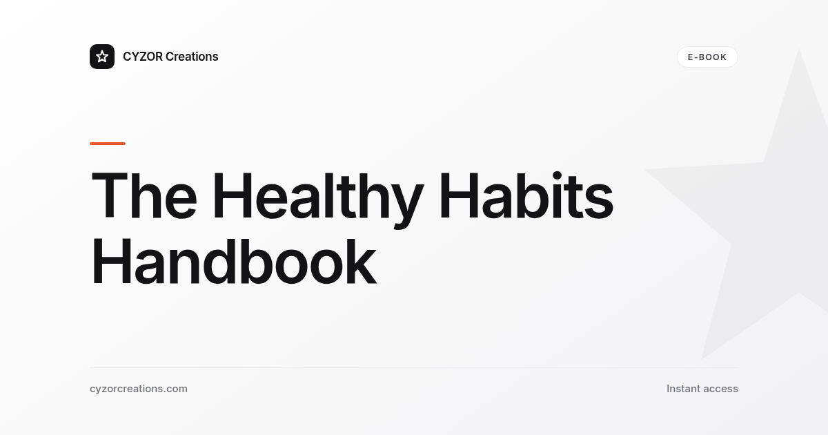 The Healthy Habits Handbook