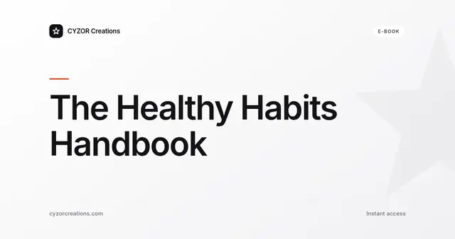 The Healthy Habits Handbook