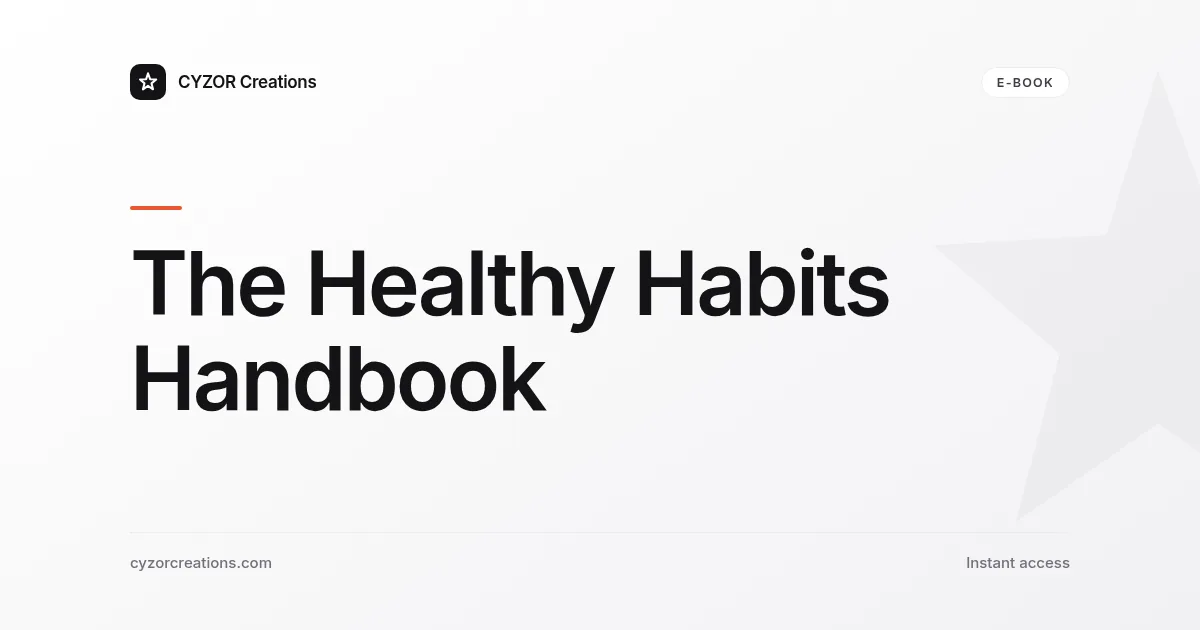 The Healthy Habits Handbook