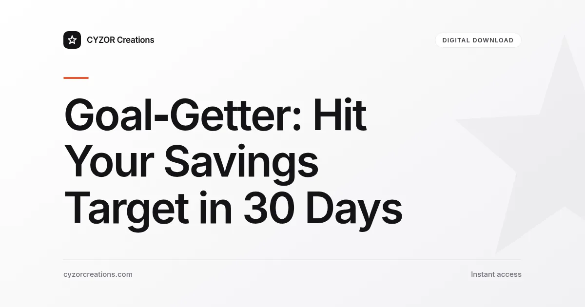 Goal‑Getter: Hit Your Savings Target in 30 Days