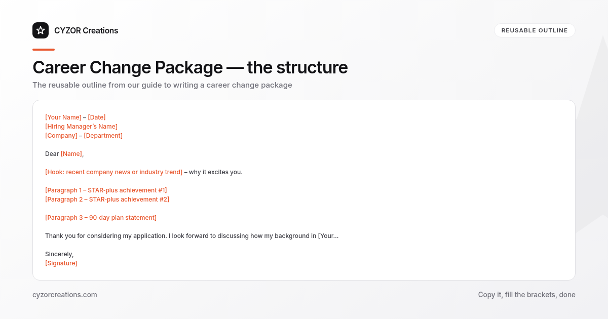 Reusable outline for writing a career change package, section by section