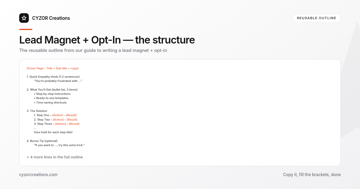 Reusable outline for writing a lead magnet + opt-in, section by section