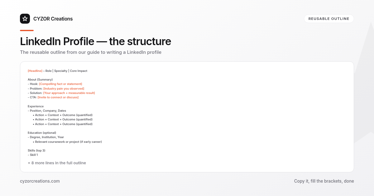 Reusable outline for writing a LinkedIn profile, section by section