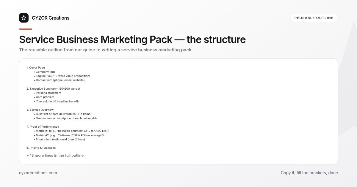 Reusable outline for writing a service business marketing pack, section by section